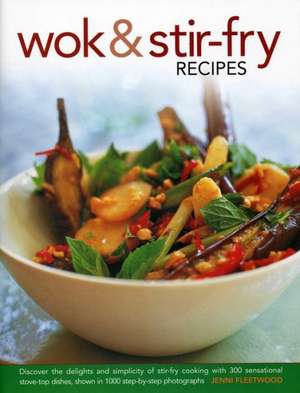 Wok & Stir-Fry Recipes de Jenni Fleetwood