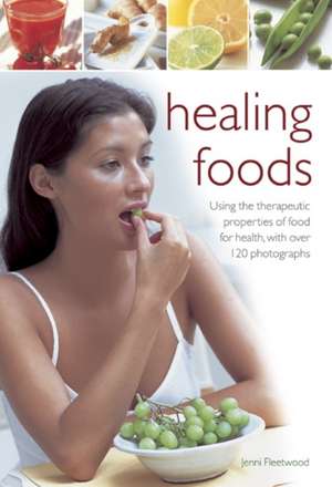 Healing Foods de Jenni Fleetwood