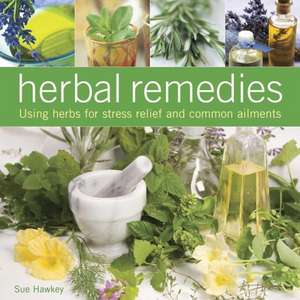 Herbal Remedies de Sue Hawkey