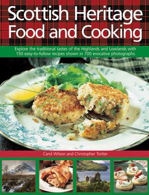 Scottish Heritage Food and Cooking de Carol Wilson