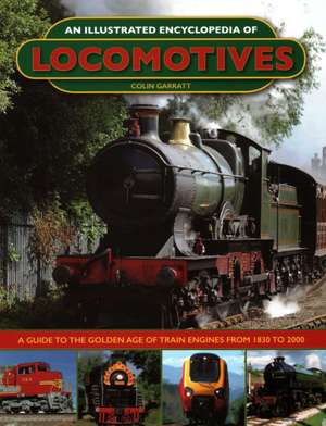 An Illustrated Encyclopedia of Locomotives de Colin Garratt