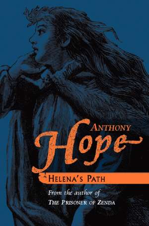 Helena's Path de Anthony Hope