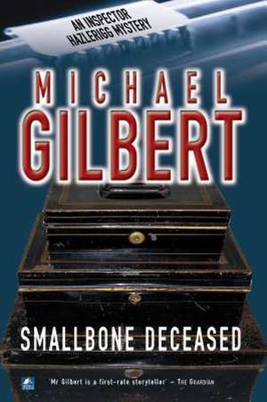 Smallbone Deceased de Michael Gilbert