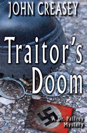 Traitor's Doom de John Creasey