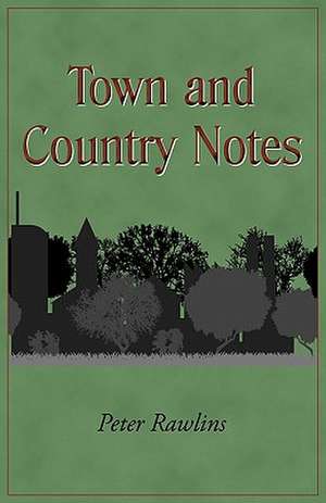 Town and Country Notes de Peter Rawlins