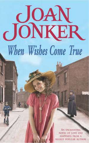 Jonker, J: When Wishes Come True