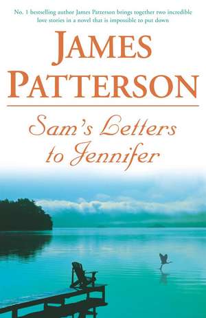 Sam's Letters to Jennifer de James Patterson