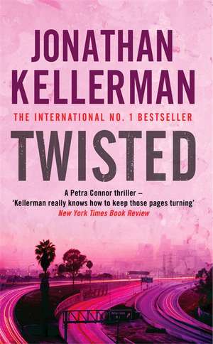 Kellerman, J: Twisted de Jonathan Kellerman