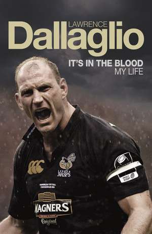 It's in the Blood de Lawrence Dallaglio