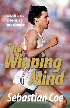 The Winning Mind de Sebastian Coe