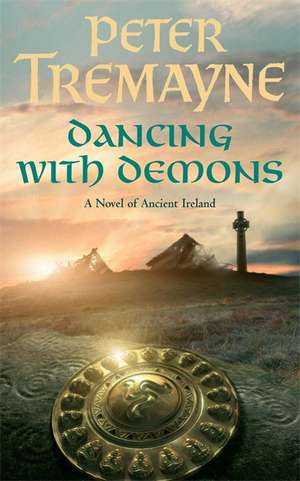 Dancing with Demons (Sister Fidelma Mysteries Book 18) de Dancing With Demons