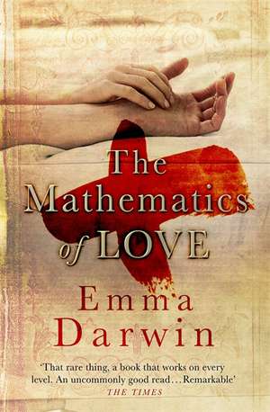 The Mathematics of Love de Emma Darwin