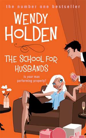 The School for Husbands de Wendy Holden