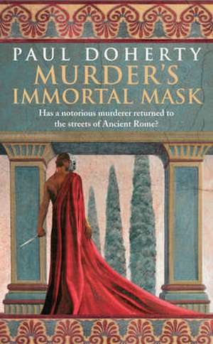 Murder's Immortal Mask de Paul Doherty