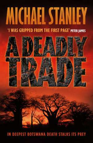 A Deadly Trade de Michael Stanley