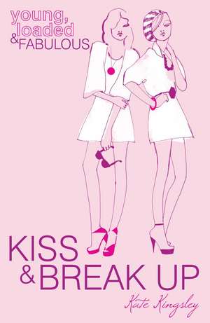 Kiss and Break Up de Kate Kingsley