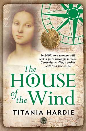 Hardie, T: The House of the Wind de Titania Hardie