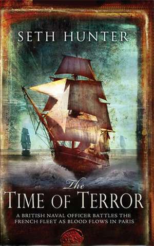 The Time of Terror de Seth Hunter