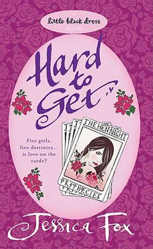 The Hen Night Prophecies: Hard to Get de Jessica Fox