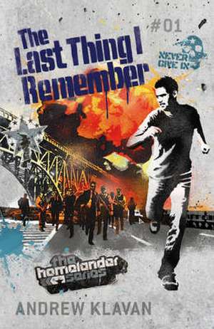 The Last Thing I Remember: The Homelander Series de Andrew Klavan