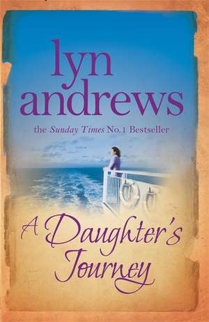 A Daughter's Journey de Lyn Andrews