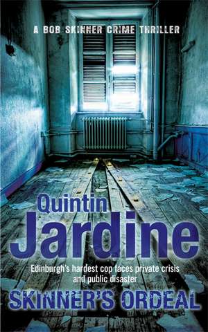 Skinner's Ordeal (Bob Skinner series, Book 5) de Quintin Jardine