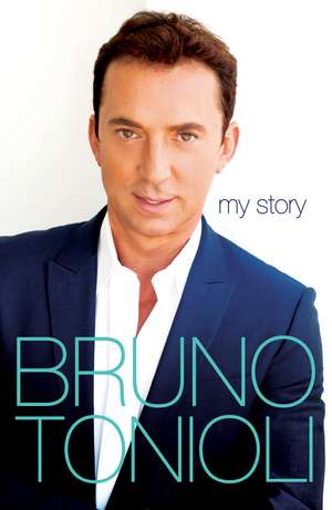 Tonioli, B: Bruno My Story de Bruno Tonioli