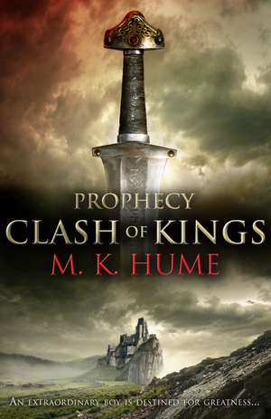 Prophecy: Clash of Kings (Prophecy Trilogy 1) de M. K. Hume