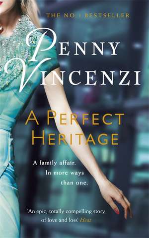 A Perfect Heritage de Penny Vincenzi