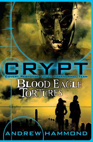 Blood Eagle Tortures de Andrew Hammond