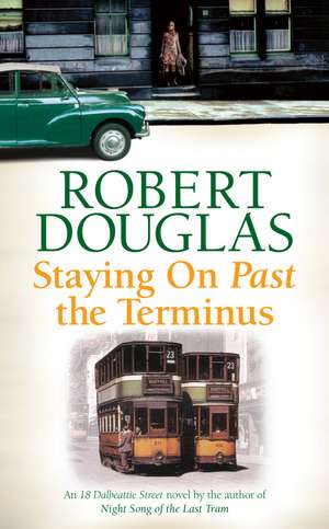 Staying On Past the Terminus de Robert Douglas