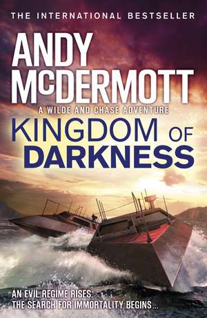 Kingdom of Darkness (Wilde/Chase 10) de Andy McDermott