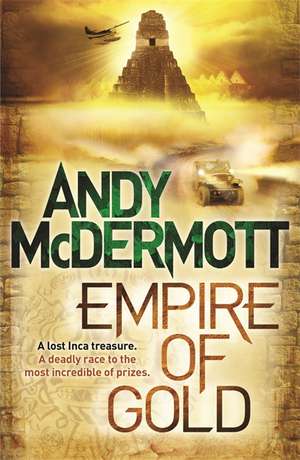 Empire of Gold (Wilde/Chase 7) de Andy McDermott