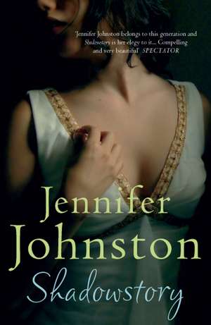 Shadowstory de Jennifer Johnston