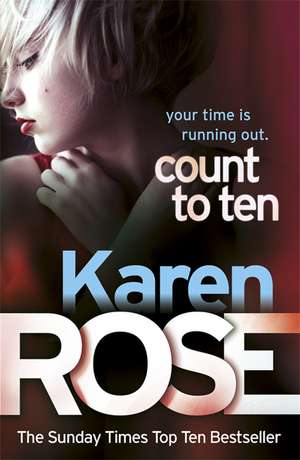 Count to Ten (The Chicago Series Book 5) de Karen Rose