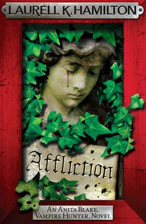 Affliction de Laurell K. Hamilton