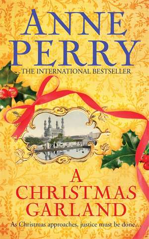 A Christmas Garland (Christmas Novella 10) de Anne Perry