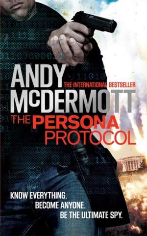 The Persona Protocol de Andy McDermott