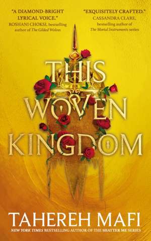 This Woven Kingdom de Tahereh Mafi