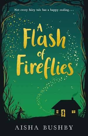 A Flash of Fireflies de Aisha Bushby