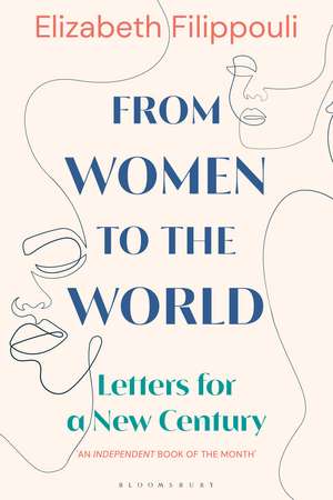 From Women to the World: Letters for a New Century de Elizabeth Filippouli