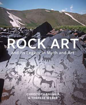 Rock Art and Its Legacy in Myth and Art de Christoph Baumer