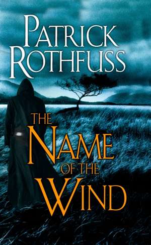 The Name of the Wind de Patrick Rothfuss