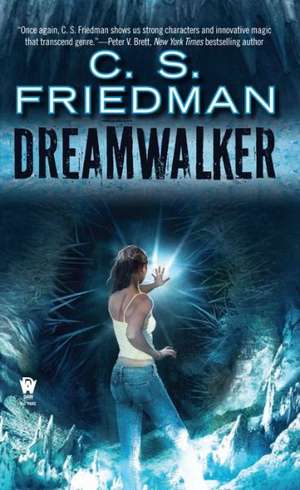 Dreamwalker de C. S. Friedman