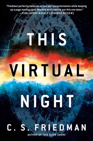 This Virtual Night de C. S. Friedman