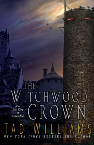 The Witchwood Crown de Tad Williams