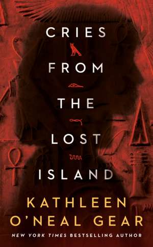 Cries from the Lost Island de Kathleen O'Neal Gear