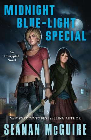 Midnight Blue-Light Special de Seanan Mcguire