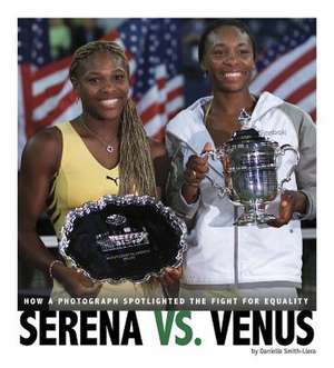 Serena vs. Venus de Danielle Smith-Llera