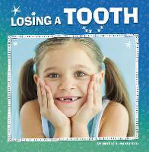 Losing a Tooth de Nicole A Mansfield